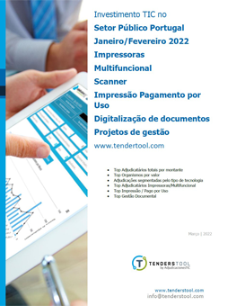 Investimento TIC no Setor Público | Printing, Gestão Documental e Digitalização - janeiro e fevereiro 2022